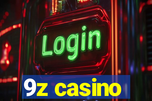9z casino